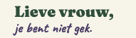 Lieve vrouw